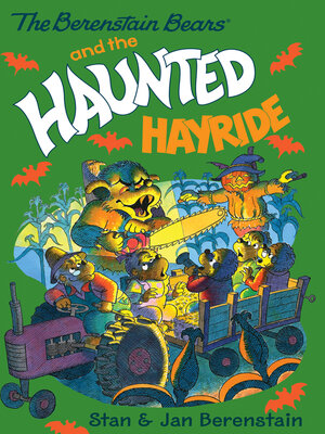 cover image of The Berenstain Bears and the Haunted Hayride